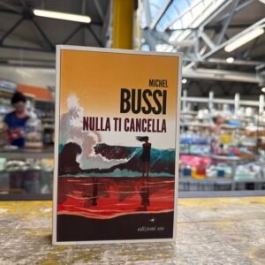 Nulla Ti Cancella - Michel Bussi