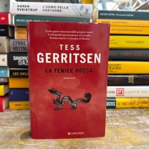 La Fenice Rossa - Tess Gerritsen